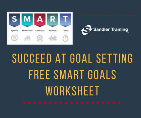 SMART Goals Worksheet - Sandler Training Dallas